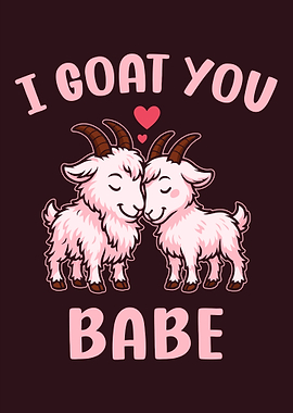 I Goat You Babe Cartoon