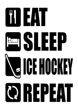 Eat Sleep Ice Hockey Repeat