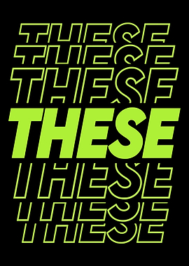 Repetitive 'These' Text Art