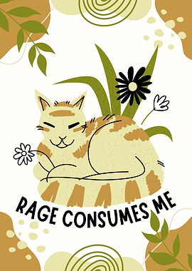 Rage Consumes Me Floral Cat Illustration