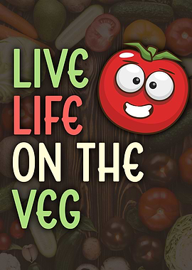 Live Life on the Veg Tomato