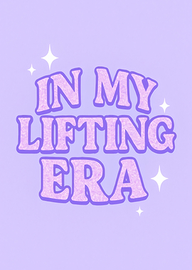 In My Lifting Era Text Art
