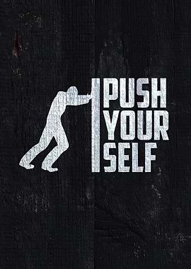Push Yourself Motivational Art