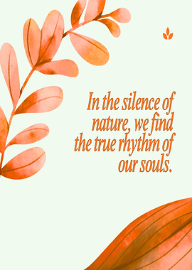 Nature's Silence: Inspirational Quote Art