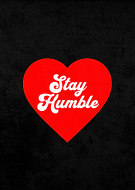 Stay Humble Red Heart on Black