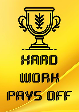 Hard Work Pays Off Motivation