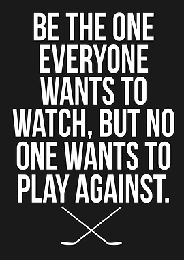 Hockey Motivational Quote Black and White