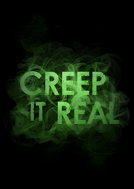 Creep It Real Text Art