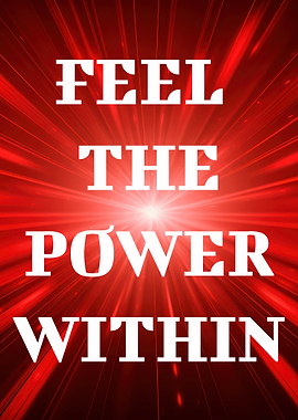Feel the Power Within
