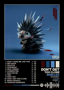 Skrillex - Don't Get Too Close Album