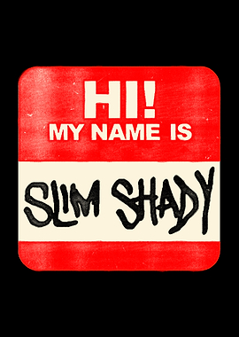 Hi! My Name Is Slim Shady