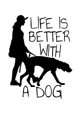 Life is better with a dog