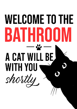 Welcome to the Bathroom Cat Sign