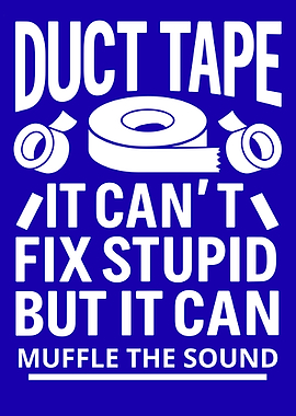 Duct Tape: Muffle the Sound
