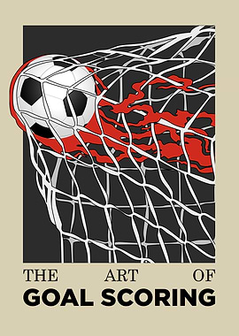 The Art of Goal Scoring