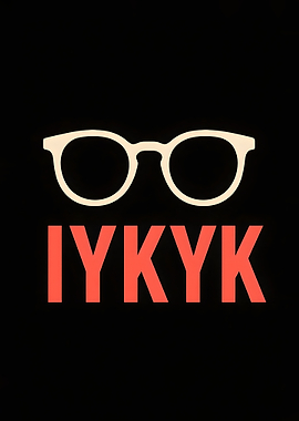 IYKYK Meme Minimalist Design