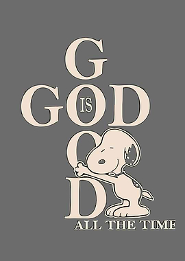 Snoopy God is Good All the Time
