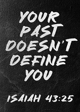 Inspirational Quote: Your Past Doesn't Define You