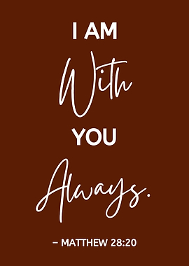 I Am With You Always Poster