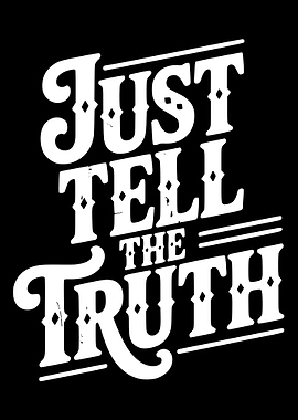 Just Tell the Truth Typography