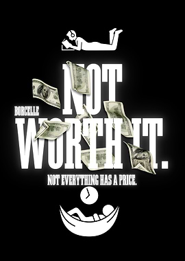 Not Worth It Money Concept