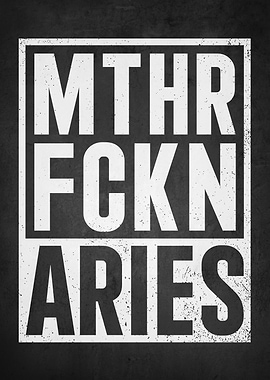 MTHR FCKN ARIES Text Art