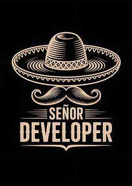 Señor Developer Sombrero Mustache Graphic
