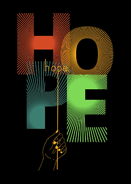 Hopeful Graphic Art with Hand