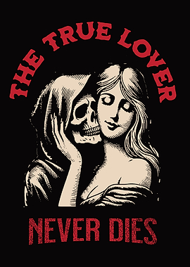 The True Lover Never Dies
