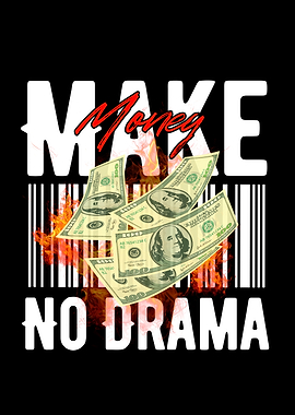 Make Money No Drama Graphic