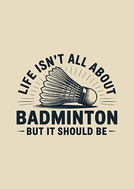 Badminton Life Quote