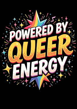 Powered By Queer Energy -