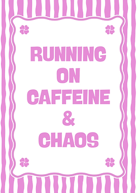 Running on Caffeine and Chaos
