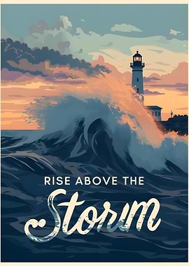 Rise Above the Storm Lighthouse Poster