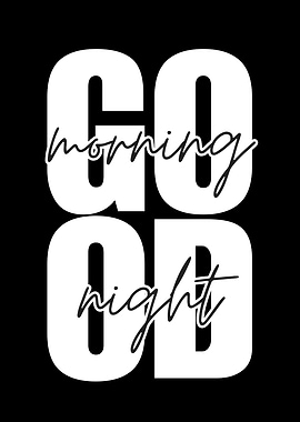 Good Morning Good Night Typography Art