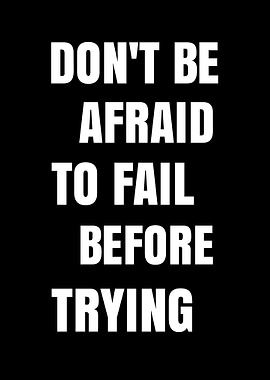 Motivational Text Art: Don't Be Afraid