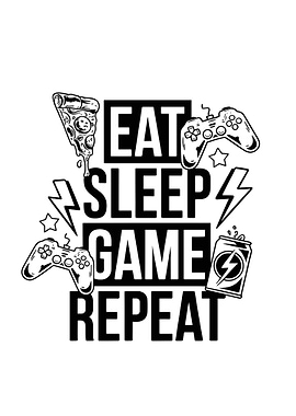 Eat Sleep Game Repeat Black and White