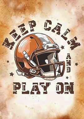 Keep Calm and Play On Football