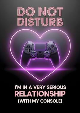 Do Not Disturb Gaming Console Relationship