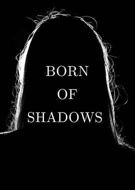 Born of Shadows - Dark Silhouette