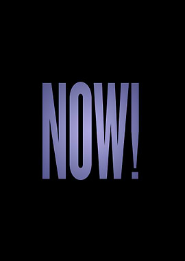 Bold 'NOW!' Text on Black Background