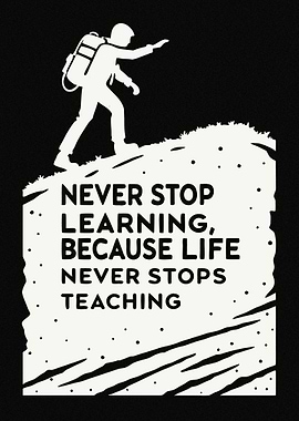 Never Stop Learning Inspirational Art