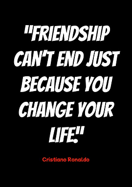 friendship quote by cristiano ronaldo