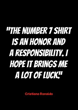 cristiano ronaldo quote on number 7