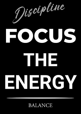 Discipline, Focus, Energy, Balance