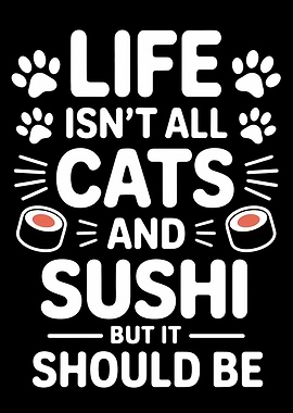 Life: Cats and Sushi