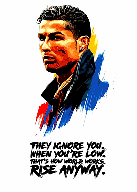 Cristiano Ronaldo Rise Anyway Portrait