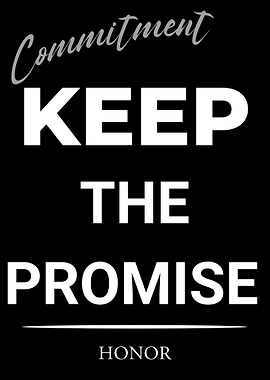 Keep the Promise: Commitment and Honor