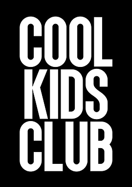 Cool Kids Club Text Art