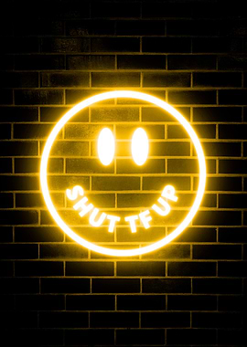 Neon Smiley Face Shut TF Up